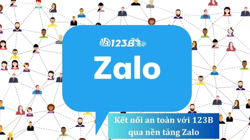Kết nối an toàn với 123B qua nền tảng Zalo