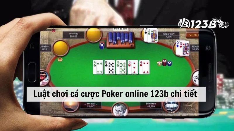 Luật chơi cá cược Poker online 123b chi tiết