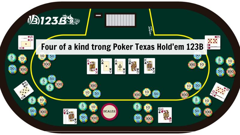 Four of a kind trong Poker Texas Hold’em 123B